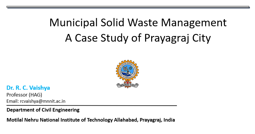 Invited talk by Prof. R. C. Vaishya, Motilal Nehru National Institute of Technology Allahabad, Prayagraj, India